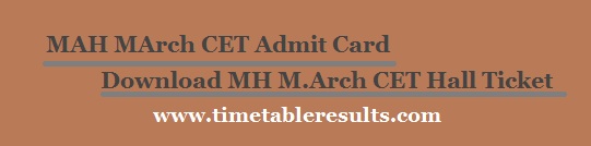 MAH MArch CET Admit Card