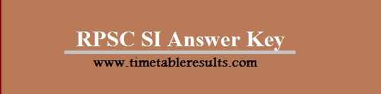 RPSC SI Answer Key